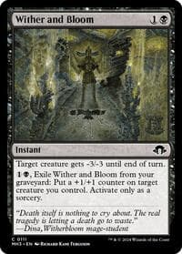 Wither and Bloom - Modern Horizons 3 - Magic: The Gathering card