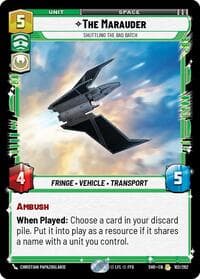 The Marauder - Shuttling the Bad Batch - Shadows of the Galaxy - Star Wars: Unlimited card