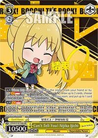 Can't Tell You! Nijika Ijichi (KBR) - BOCCHI THE ROCK! - Weiss Schwarz card