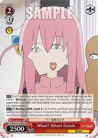 What? Hitori Gotoh (SR) - BOCCHI THE ROCK! - Weiss Schwarz card