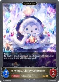 Wingy, Chirpy Gemstone (Evolved) - Shadowverse: Evolve Promo Cards - Shadowverse: Evolve card