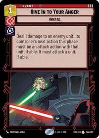 Give In to Your Anger - Shadows of the Galaxy - Star Wars: Unlimited card