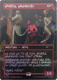 sPitEfuL pRaNKstEr (Rainbow Foil) - Secret Lair Drop Series - Magic: The Gathering card