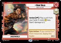 Han Solo - Worth the Risk - Shadows of the Galaxy - Star Wars: Unlimited card
