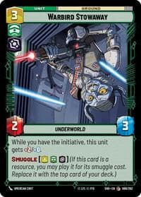 Warbird Stowaway - Shadows of the Galaxy - Star Wars: Unlimited card