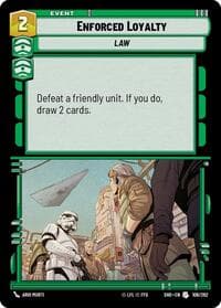 Enforced Loyalty - Shadows of the Galaxy - Star Wars: Unlimited card