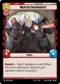 Wanted Insurgents - Shadows of the Galaxy - Star Wars: Unlimited card