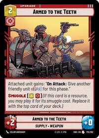 Armed to the Teeth - Shadows of the Galaxy - Star Wars: Unlimited card