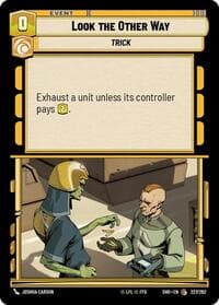 Look the Other Way - Shadows of the Galaxy - Star Wars: Unlimited card