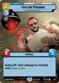 Doctor Pershing - Experimenting With Life (Hyperspace) - Shadows of the Galaxy - Star Wars: Unlimited card