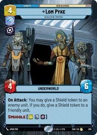 Lom Pyke - Dealer in Truths (Hyperspace) - Shadows of the Galaxy - Star Wars: Unlimited card