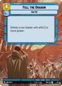 Fell the Dragon (Hyperspace) - Shadows of the Galaxy - Star Wars: Unlimited card