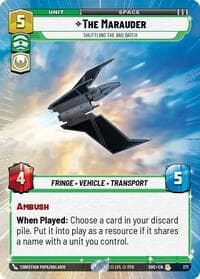 The Marauder - Shuttling the Bad Batch (Hyperspace) - Shadows of the Galaxy - Star Wars: Unlimited card