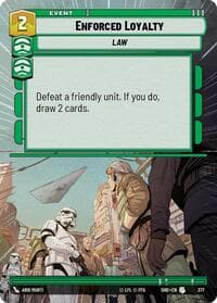 Enforced Loyalty (Hyperspace) - Shadows of the Galaxy - Star Wars: Unlimited card
