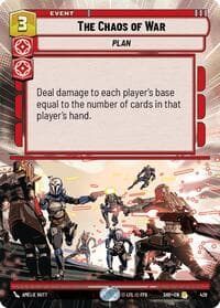 The Chaos of War (Hyperspace) - Shadows of the Galaxy - Star Wars: Unlimited card