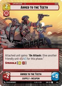 Armed to the Teeth (Hyperspace) - Shadows of the Galaxy - Star Wars: Unlimited card