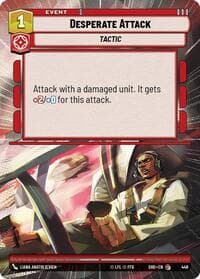 Desperate Attack (Hyperspace) - Shadows of the Galaxy - Star Wars: Unlimited card
