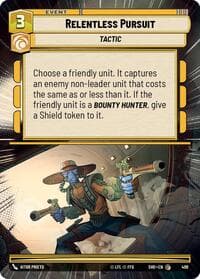 Relentless Pursuit (Hyperspace) - Shadows of the Galaxy - Star Wars: Unlimited card
