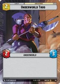 Underworld Thug (Hyperspace) - Shadows of the Galaxy - Star Wars: Unlimited card