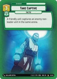 Take Captive - Shadows of the Galaxy: Weekly Play Promos - Star Wars: Unlimited card