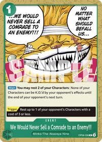 We Would Never Sell a Comrade to an Enemy!!! - Two Legends - One Piece Card Game card