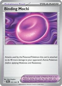 Binding Mochi - SV: Shrouded Fable - Pokemon card