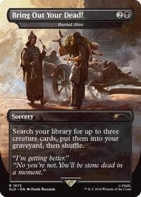 Bring Out Your Dead! - Buried Alive - Secret Lair Drop Series - Magic: The Gathering card