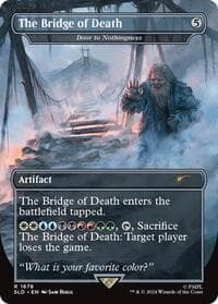 The Bridge of Death - Door to Nothingness - Secret Lair Drop Series - Magic: The Gathering card