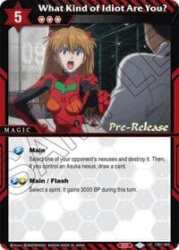 What Kind of Idiot Are You? - Collaboration Booster 01: Halo of Awakening Pre-Release Cards - Battle Spirits Saga card