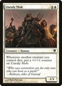 Unruly Mob - Innistrad - Magic: The Gathering card