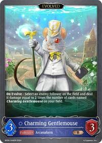 Charming Gentlemouse (Evolved) - BP06: Paragons of the Colosseum - Shadowverse: Evolve card
