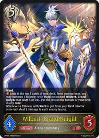 Wilbert, Grand Knight - BP06: Paragons of the Colosseum - Shadowverse: Evolve card