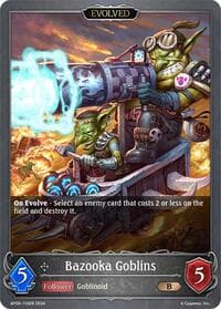 Bazooka Goblins (Evolved) - BP06: Paragons of the Colosseum - Shadowverse: Evolve card