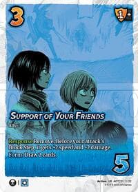 Support of Your Friends - Challenger Series: Attack on Titan: Battle for Humanity - UniVersus card