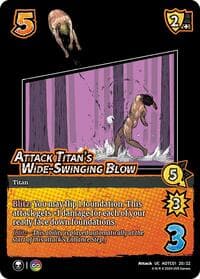Attack Titan's Wide-Swinging Blow - Challenger Series: Attack on Titan: Battle for Humanity - UniVersus card