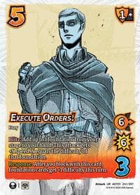 Execute Orders! - Attack on Titan: Battle for Humanity - UniVersus card