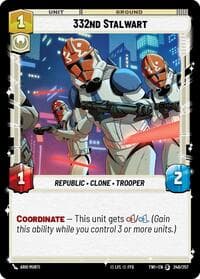 332nd Stalwart - Twilight of the Republic - Star Wars: Unlimited card