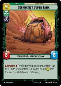Separatist Super Tank - Twilight of the Republic - Star Wars: Unlimited card