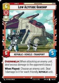 Low Altitude Gunship - Twilight of the Republic - Star Wars: Unlimited card