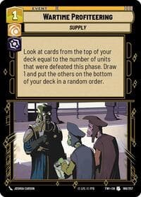 Wartime Profiteering - Twilight of the Republic - Star Wars: Unlimited card