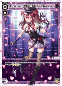 Guzuko, Worthless Queen - Fesonne Diva - WIXOSS card