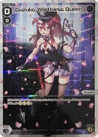 Guzuko, Worthless Queen (Parallel) - Fesonne Diva - WIXOSS card