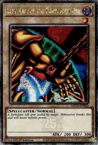 Left Arm of the Forbidden One (Quarter Century Secret Rare) - 25th Anniversary Tin: Dueling Mirrors - YuGiOh card