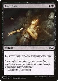 Cast Down (2XM) - The List Reprints - Magic: The Gathering card