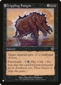 Crippling Fatigue - The List Reprints - Magic: The Gathering card