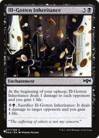 Ill-Gotten Inheritance - The List Reprints - Magic: The Gathering card