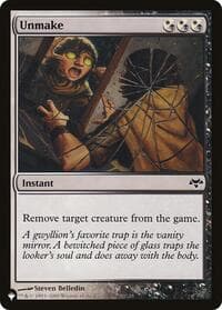 Unmake - The List Reprints - Magic: The Gathering card