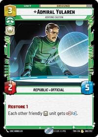 Admiral Yularen - Advising Caution - Twilight of the Republic - Star Wars: Unlimited card