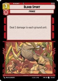 Blood Sport - Twilight of the Republic - Star Wars: Unlimited card