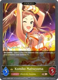 Kumiko Matsuyama (Evolved) - P08EN (Foil) - CSD02: THE IDOLM@STER CINDERELLA GIRLS - Shadowverse: Evolve card